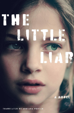 The Little Liar (Adriana Hunter)(Puha kötésű)