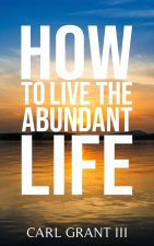 HT LIVE AN ABUNDANT LIFE