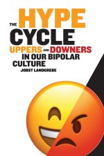 Hype Cycle: Uppers and Downers in Our Bipolar Culture