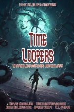 Time Loopers: Five Tales from a Time War