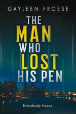 The Man Who Lost His Pen: Volume 3
