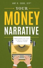 YOUR MONEY NARRATIVE