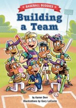 Building a Team: A Baseball Buddies Story