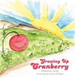 Growing Up Cranberry