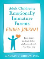 Adult Children of Emotionally Immature Parents Guided Journal: Your Space to Heal, Reflect, and Reconnect with Your True Self