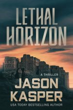 Lethal Horizon: A David Rivers Thriller