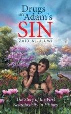 Drugs are Adam's Sin: The Story of the First Neurotoxicity in History