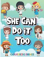 She Can Do It Too