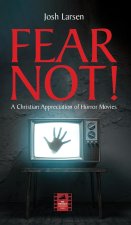 Fear Not!