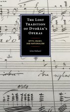 Lost Tradition of Dvorak's Operas