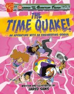 The Time Quake!: An Adventure with an Engineering Genius
