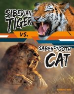 Siberian Tiger vs. Saber-Tooth Cat