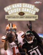 One-Hand Grabs and Griddy Dances: Football's Most Signature Moves, Celebrations, and More