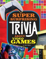 Super Surprising Trivia about Video Games