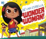 ?Sé Una Estrella, Wonder Woman!