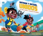 Batman Y Batgirl Unidos: Un Libro Sobre El Trabajo En Equipo