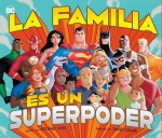 La Familia Es Un Superpoder