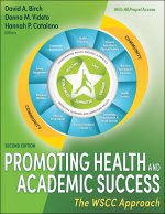 Promoting Health and Academic Success – The WSCC Approach