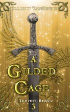 A Gilded Cage