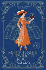 Murder Under a Twilight Roof (Adele Gossling Mysteries