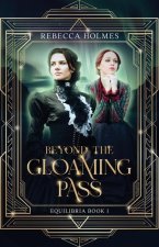 Beyond the Gloaming Pass