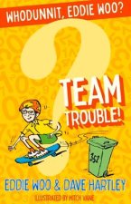 Team Trouble!: Volume 2