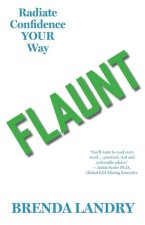 Flaunt: Radiate Confidence Your Way
