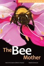 The Bee Mother: Volume 10