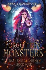 Dark Falls Academy: Forgotten Monsters: A Fae Academy Romance