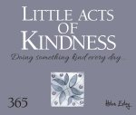 Little Acts of Kindness: Doing Something Kind Everyday