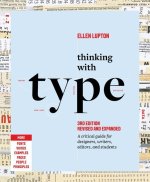 Thinking with Type: A Critical Guide for Designers, Writers, Editors, and Students (3rd Edition Revised & Updated)
