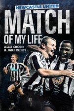 Newcastle United Match of My Life