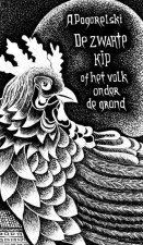 De zwarte kip: Of het volk onder de grond