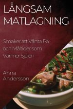 L?ngsam Matlagning