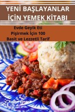YEN? BA?LAYANLAR ?Ç?N YEMEK K?TABI