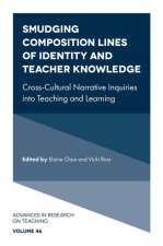 Smudging Composition Lines of Identity and Teach – Cross–Cultural Narrative Inquiries into Teaching and Learning
