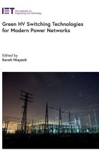 Green Hv Switching Technologies for Modern Power Networks