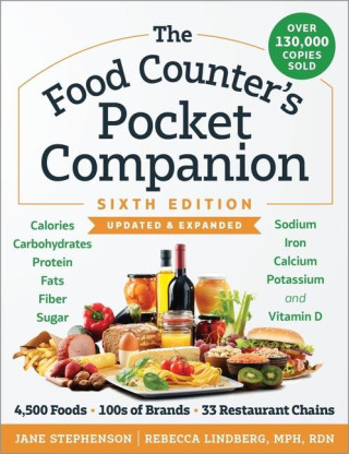 The Food Counter's Pocket Companion: Calories, Carbohydrates, Protein, Fats, Fiber, Sugar, Sodium, Iron, Calcium, Potassium, and Vitamin D--With 33 Re