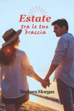 Estate tra le tue braccia