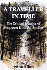 A Traveller in Time: The Critical Practice of Maureen Kincaid Speller