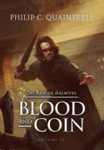 Blood and Coin: (The Ranger Archives: Book 2)