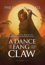 A Dance of Fang and Claw: (The Ranger Archives: Book 3)