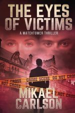 The Eyes of Victims: A Watchtower Thriller