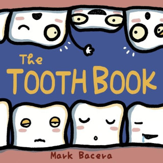 The Tooth Book: For Children to Enjoy Learning about Teeth, Cavities, and Other Dental Health Facts