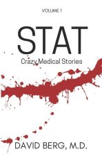 Stat: Bizarre Medical Stories: Volume 1