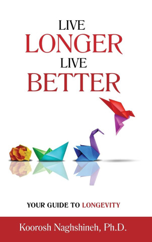 Live Longer, Live Better