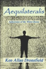 Aequilateralis: Aphorisms of the Water Borne