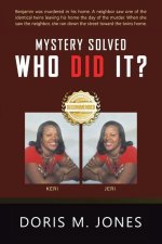 Mystery Solved: Who Did It?