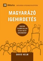 MAGYARÁZÓ IGEHIRDETÉS (Expositional Preaching) (Hungarian)