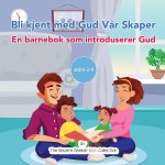 Bli kjent med Gud V?r Skaper